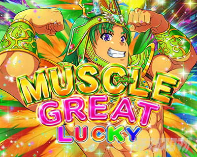 MUSCLE GREAT LUCKY
